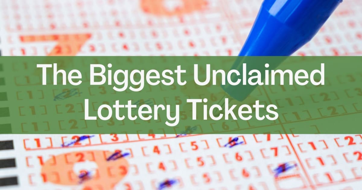 Cele mai mari bilete de loterie nerevendicate